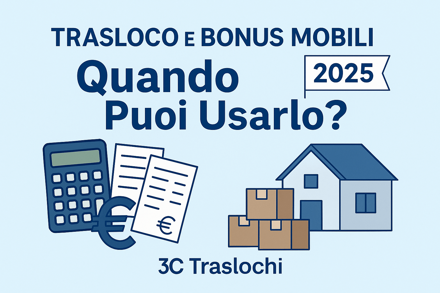 Trasloco e Bonus Mobili 2025