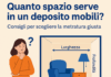 quanto spazio serve per deposito mobili