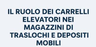carrelli elevatori nei magazzini di traslochi